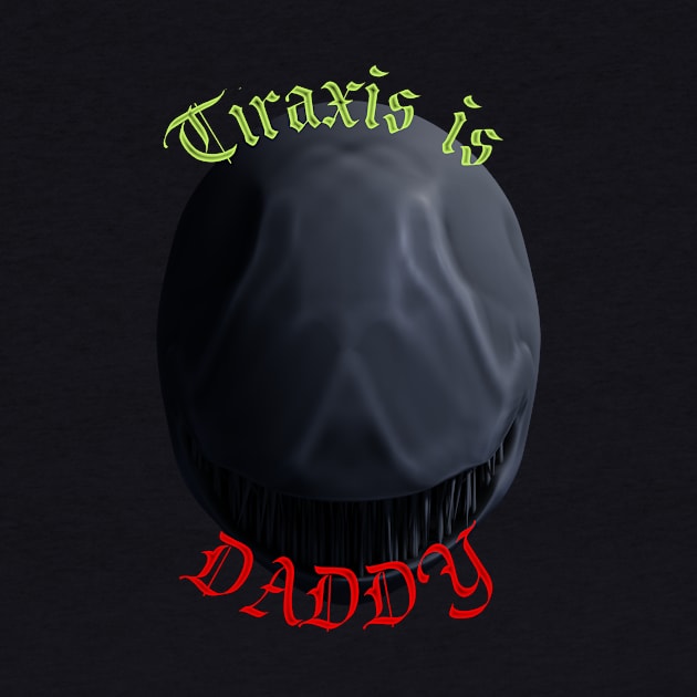 Tiraxis is DADDY by AnEldritchDreamGames